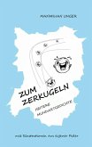 Zum Zerkugeln (eBook, ePUB) Zum Zerkugeln (eBook, ePUB)