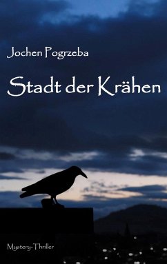 Stadt der Krähen (eBook, ePUB) - Pogrzeba, Jochen
