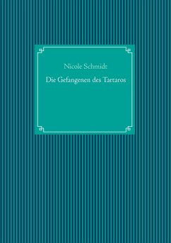 Die Gefangenen des Tartaros (eBook, ePUB) - Schmidt, Nicole
