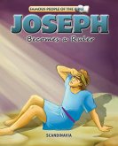 Joseph Becomes a Ruler (eBook, ePUB) Joseph Becomes a Ruler (eBook, ePUB)