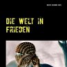 Die Welt in Frieden (eBook, ePUB) - Bild 1
