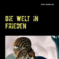 Die Welt in Frieden (eBook, ePUB) - Hoos, Marco Giovanni