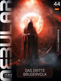 NEBULAR 44 - Das dritte Brudervolk (eBook, ePUB) - Rabenstein, Thomas