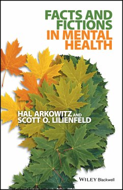 Facts and Fictions in Mental Health (eBook, ePUB) - Arkowitz, Hal; Lilienfeld, Scott O.