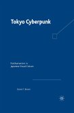 Tokyo Cyberpunk (eBook, PDF)