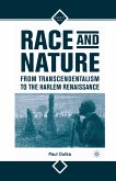 Race and Nature from Transcendentalism to the Harlem Renaissance (eBook, PDF)