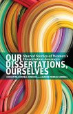 Our Dissertations, Ourselves (eBook, PDF)