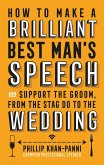 How To Make a Brilliant Best Man's Speech (eBook, ePUB)
