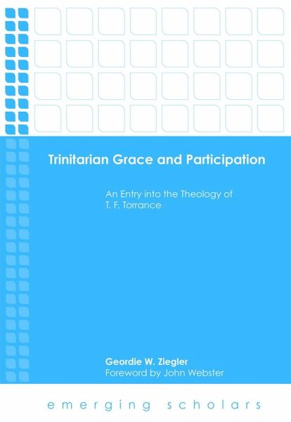 Trinitarian Grace and Participation (eBook, ePUB) Trinitarian Grace and Participation (eBook, ePUB)