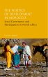 The Politics of Development in Morocco... - Bild 1