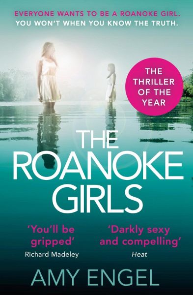 The Roanoke Girls: the addictive Richard & Judy thriller, and the #1 ebook bestseller (eBook, ePUB)