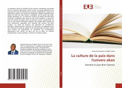 La culture de la paix dans l'univers akan - Sécré, Kouamé Kossonou Frédéric