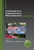 Contending with Globalization in World Englishes (eBook, ePUB)