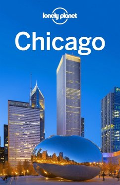 Lonely Planet Chicago (eBook, ePUB) - Lonely Planet, Lonely Planet
