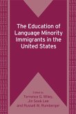 The Education of Language Minority Immigrants in the United States (eBook, ePUB)