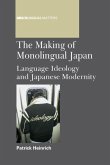 The Making of Monolingual Japan (eBook, ePUB)