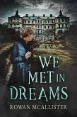 We Met in Dreams (eBook, ePUB) We Met in Dreams (eBook, ePUB)