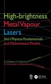 High-brightness Metal Vapour Lasers (eBook, ePUB) High-brightness Metal Vapour Lasers (eBook, ePUB)