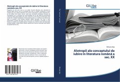 Alotropii ale conceptului de iubire în literatura român¿ a sec. XX - Bija, Mihaela