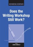 Does the Writing Workshop Still Work? (eBook, ePUB)