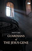 Guardians of the Jesus Gene (eBook, PDF) Guardians of the Jesus Gene (eBook, PDF)