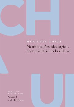 Manifestações ideológicas do autoritarismo brasileiro (eBook, ePUB) - Chaui, Marilena; Rocha, André