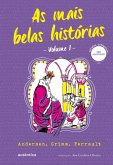 As mais belas histórias - Volume 1 (eBook, ePUB) As mais belas histórias - Volume 1 (eBook, ePUB)