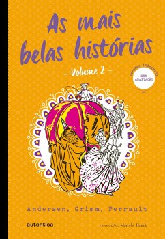 As mais belas histórias - Volume 2 (eBook, ePUB) - Andersen; Grimm; Perrault