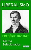 LIBERALISMO - Bastiat: Textos selecionados (eBook, ePUB)