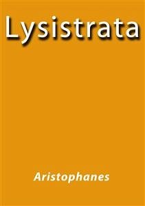 Lysistrata (eBook, ePUB) - Aristophanes; Aristophanes