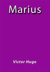 Marius (eBook, ePUB) - Hugo, Victor; Hugo, Victor