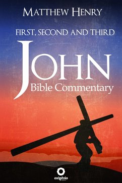 Cover First, Second, and Third John - Complete Bible Commentary Verse by Verse (eBook, ePUB)