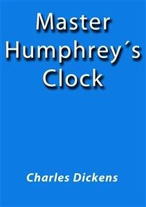 Master Humphrey's clock (eBook, ePUB) - Dickens, Charles