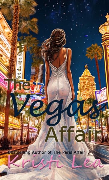 The Vegas Affair (Affairs of the Heart, #2) (eBook, ePUB)