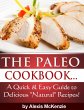The Paleo Cookbook: A Quick and Easy... - Bild 1