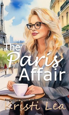 The Paris Affair (Affairs of the Heart, #1) (eBook, ePUB) Cover The Paris Affair (Affairs of the Heart, #1) (eBook, ePUB)