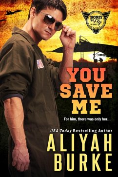 You Save Me (Born to Fly, #2) (eBook, ePUB) Cover You Save Me (Born to Fly, #2) (eBook, ePUB)