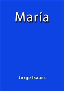 Maria (eBook, ePUB) - Isaacs, Jorge