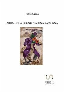 Aritmetica Cognitiva: Una rassegna (eBook, PDF) - Giana, Fabio