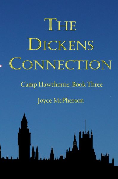 The Dickens Connection (Camp Hawthorne Series, #3) (eBook, ePUB) The Dickens Connection (Camp Hawthorne Series, #3) (eBook, ePUB)