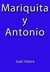 Mariquita y Antonio (eBook, ePUB) - Valera, Juan