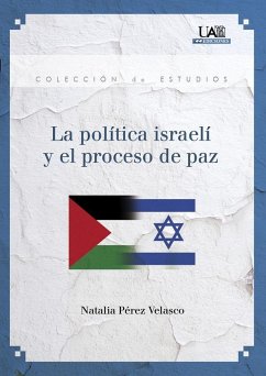 La política israelí y el proceso de paz - Pérez Velasco, Natalia