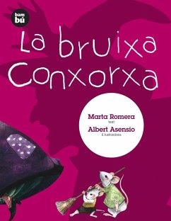 La bruixa Conxorxa - Romera Colomé, Marta