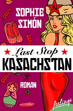 Last Stop Kasachstan (eBook, ePUB) - Simón, Sophie