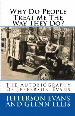 Why Do People Treat Me The Way They Do? - Evans, Jefferson; Ellis, Glenn