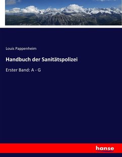 Handbuch der Sanitätspolizei - Pappenheim, Louis