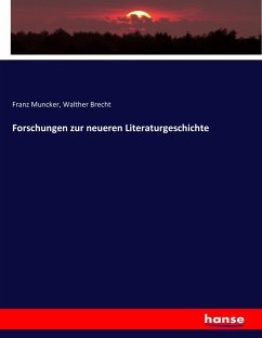 Forschungen zur neueren Literaturgeschichte - Muncker, Franz;Brecht, Walther