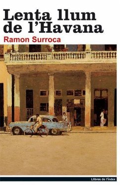 Lenta llum de L'Havana - Surroca Nouviles, Ramón