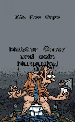 Meister Ömer und sein Muhpuckel (eBook, ePUB) - Orpo, Z. Z. Rox