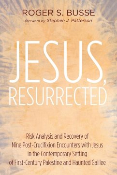 Jesus, Resurrected - Busse, Roger S.